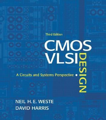 Cmos Vlsi Design: A Circuits and Systems Perspe... 0321149017 Book Cover