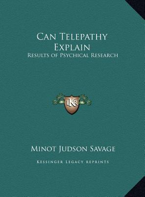 Can Telepathy Explain: Results of Psychical Res... 1169751059 Book Cover