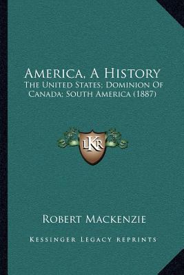 America, A History: The United States; Dominion... 1164050923 Book Cover