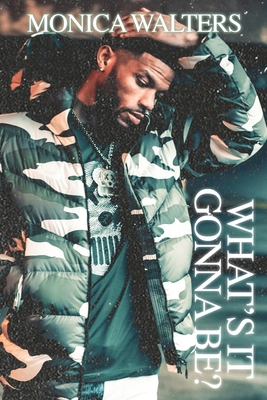 What's It Gonna Be? B09L327ZH2 Book Cover