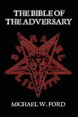 THE BIBLE OF THE ADVERSARY 0557044294 Book Cover