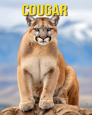 Cougar: Fun and Amazing Pictures About Cougar B0DJX8L2B9 Book Cover