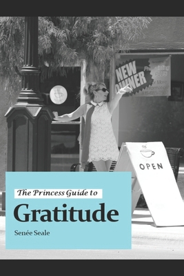 The Princess Guide to Gratitude 1705622887 Book Cover