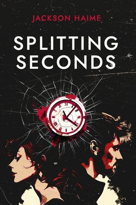 Splitting Seconds B0D59X81QB Book Cover