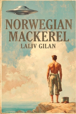 Norwegian Mackerel: an Alien contact romance B0GG552SC1 Book Cover