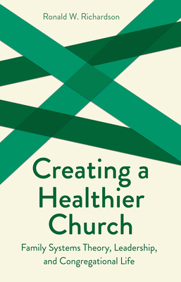 Creating a Healthier Church 0800629558 Book Cover