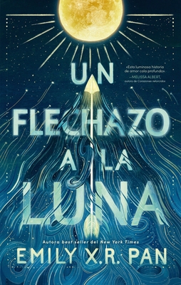 Un Flechazo a la Luna [Spanish] 8417854916 Book Cover