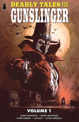 Deadly Tales of the Gunslinger Volume 1 1534331956 Book Cover