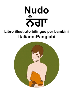 Italiano-Pangiabi Nudo / &#2600;&#2672;&#2583;&... [Italian] B0CQHKGNZG Book Cover