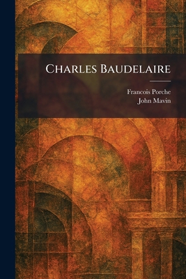 Charles Baudelaire 1025546385 Book Cover