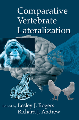 Comparative Vertebrate Lateralization 0521781612 Book Cover