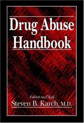 Drug Abuse Handbook 0849326370 Book Cover