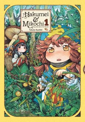 Hakumei & Mikochi: Tiny Little Life in the Wood... 1975381181 Book Cover