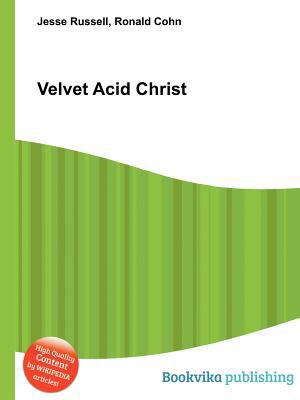 Velvet Acid Christ 5511996173 Book Cover