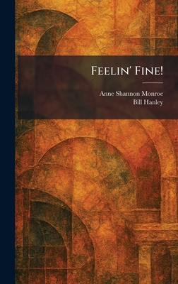 Feelin' Fine! 102565191X Book Cover