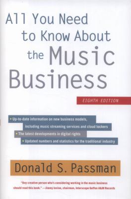 All You Need to Know about the Music Business 1451682468 Book Cover