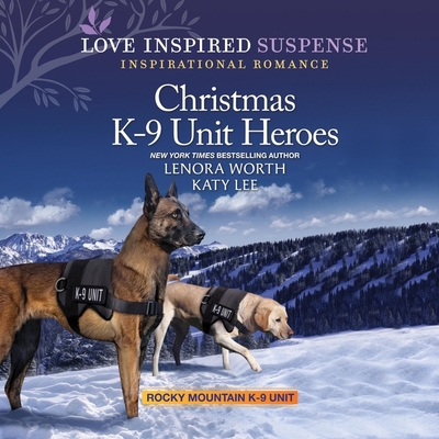 Christmas K-9 Unit Heroes B0B6XRPZQW Book Cover