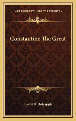 Constantine The Great 116451346X Book Cover