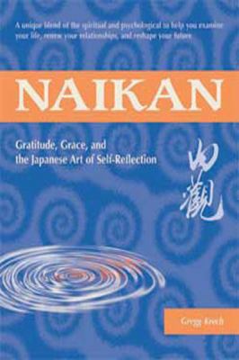 Naikan: Gratitude, Grace, and the Japanese Art ... [Large Print] 1459602714 Book Cover