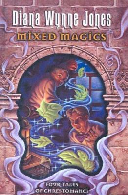 Mixed Magics: Four Tales of Chrestomanci 0613684524 Book Cover