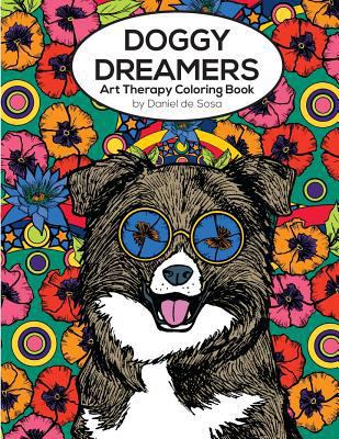 Doggy Dreamers: Art Therapy Coloring Book 0993222528 Book Cover