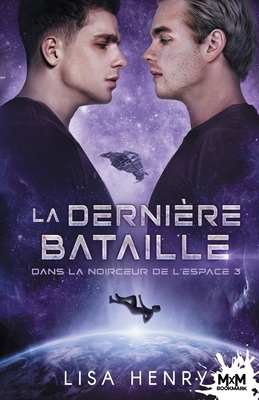 La dernière bataille: Dans la noirceur de l'esp... [French] B0CPLBLQQB Book Cover