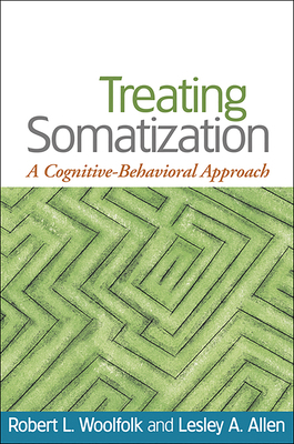Treating Somatization: A Cognitive-Behavioral A... 1593853505 Book Cover