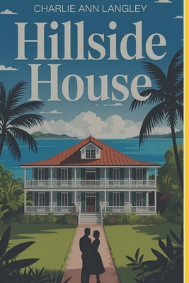 Hillside House B0H1WXQ4TH Book Cover