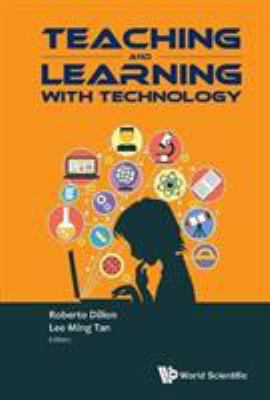 Teaching and Learning with Technology - Proceed... 981473358X Book Cover