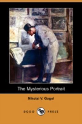 The Mysterious Portrait (Dodo Press) 1409931315 Book Cover