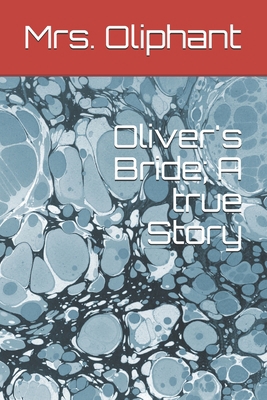Paperback Oliver's Bride; A true Story Book