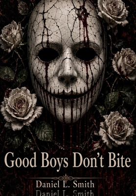 Good Boys Don't Bite B0HKY4QS9D Book Cover
