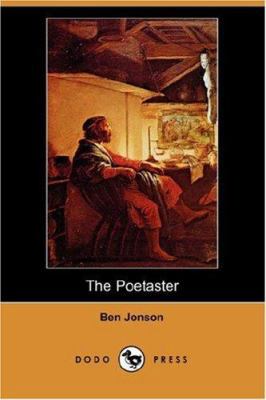 The Poetaster (Dodo Press) 1406546526 Book Cover