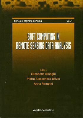 Soft Computing in Remote Sensing Data Analysis ... 9810227574 Book Cover
