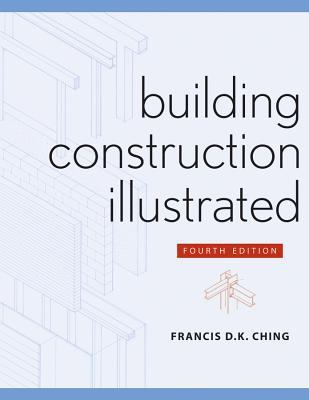 Building Construction Illustrated 0470087811 Book Cover