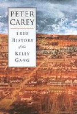 True History of the Kelly Gang 0702231886 Book Cover