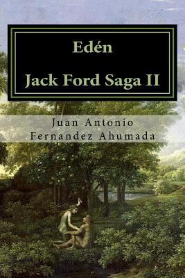Eden: Jack Ford Saga II [Spanish] 1517618010 Book Cover