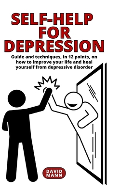 Self-Help for Depression: Guide on how to impro... B0BVSXPVW1 Book Cover