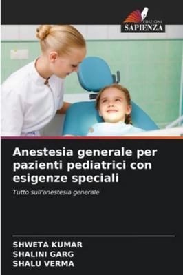 Anestesia generale per pazienti pediatrici con ... [Italian] 6208820936 Book Cover