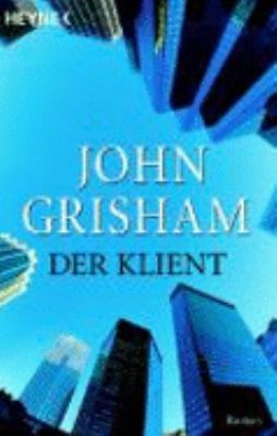 Der Klient [German] 345308909X Book Cover
