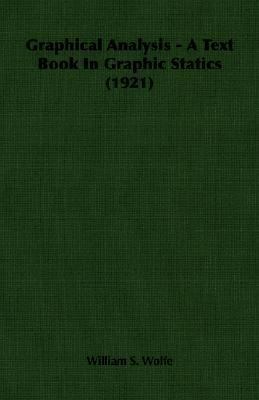 Graphical Analysis - A Text Book in Graphic Sta... 1406765716 Book Cover