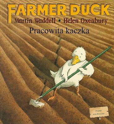 Pracowita Kaczka/Farmer Duck [Polish] 184611053X Book Cover