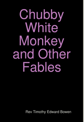 Chubby White Monkey 1304656179 Book Cover