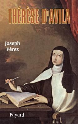 Thérèse d'Avila [French] 2213618704 Book Cover