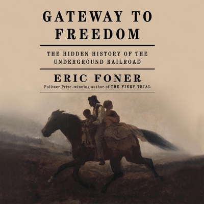Gateway to Freedom: The Hidden History of the U... 1622315901 Book Cover
