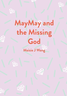 MayMay and the Missing God 1953507115 Book Cover