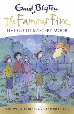 Famous Five: Five Go To Mystery Moor: Book 13 1444927558 Book Cover