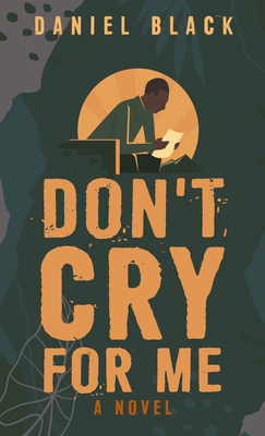 Don't Cry for Me [Large Print] B0B4BPBHSV Book Cover