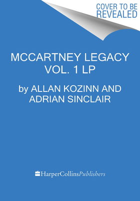 The McCartney Legacy: Volume 1: 1969 - 73 [Large Print] 006326756X Book Cover