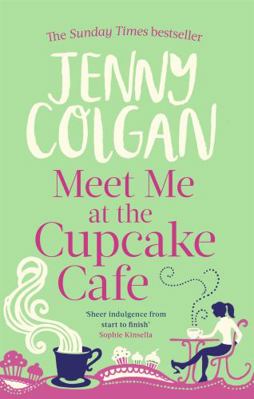 Meet Me at the Cupcake Cafe 0751544493 Book Cover